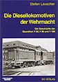 Die Diesellokomotiven der Wehrmacht - (Stefan Lauscher) - ISBN: 3-88255-236-0
