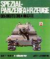 Spezialpanzerfahrzeuge des deutschen Heeres - (Walter J.Spielberger) - ISBN 3-87943-457-3