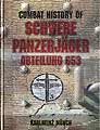 Combat History of Schwere Panzerjägerabteilung 653 - (Karlheinz Münch) - ISBN: 0-921991-37-1