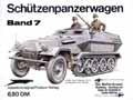 Waffen-Arsenal Band 7 - Schützenpanzerwagen - (Uwe Feist)